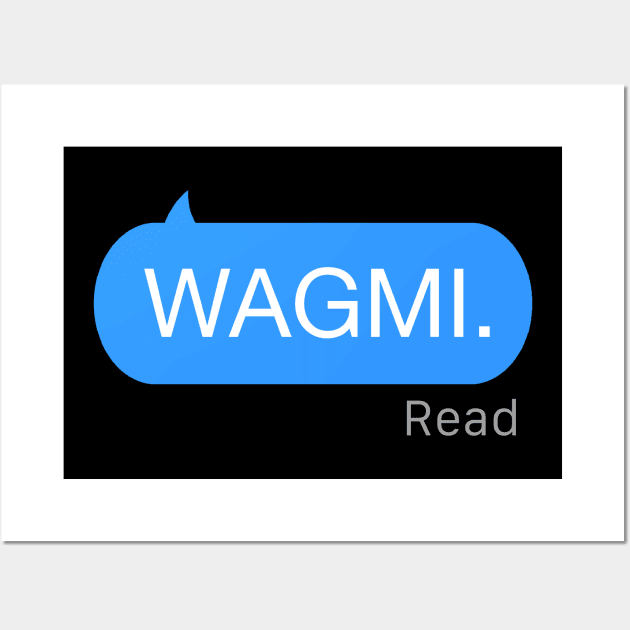 WAGMI Text Wall Art by StickSicky